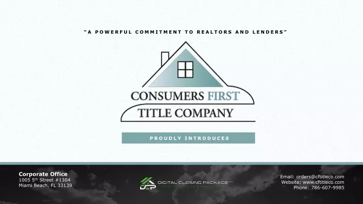 a powerful commitment to realtors and lenders