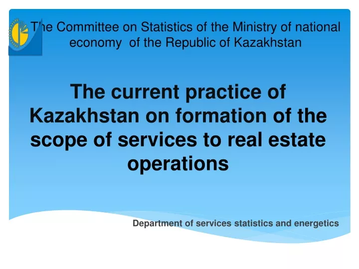 the current practice of kazakhstan on formation of the scope of services to real estate operations