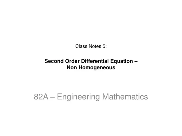 class notes 5 second order differential equation non homogeneous