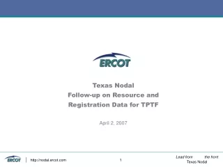 Texas Nodal Follow-up on Resource and  Registration Data for TPTF April 2, 2007