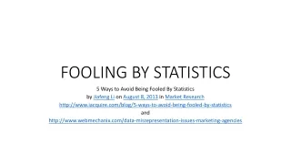 FOOLING BY STATISTICS