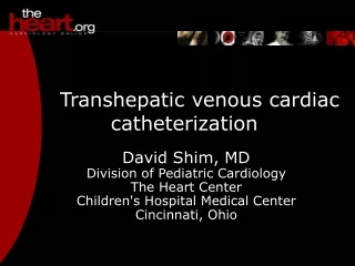 Transhepatic venous cardiac catheterization