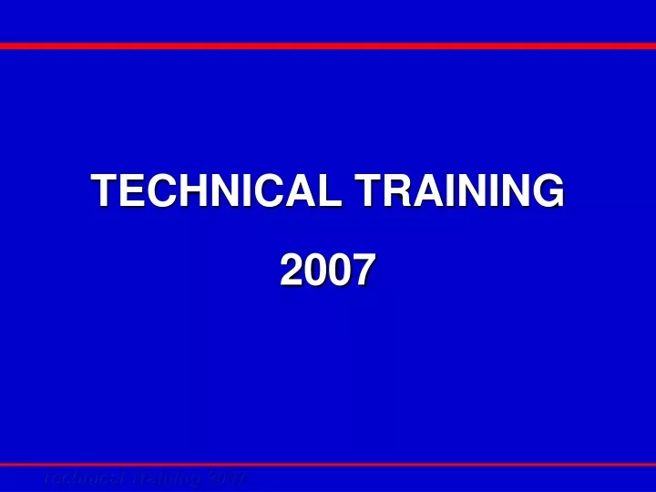 technical training 2007