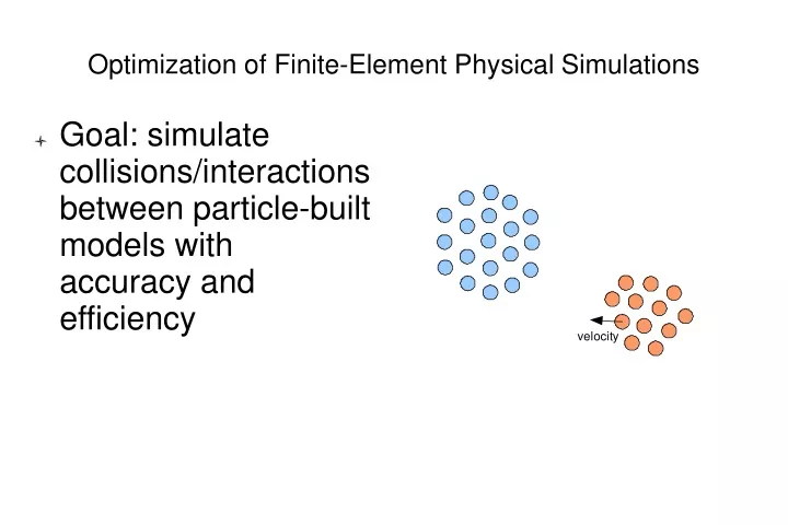 optimization of finite element physical simulations