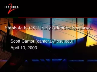 Shibboleth: OSU Early Adoption Scenarios