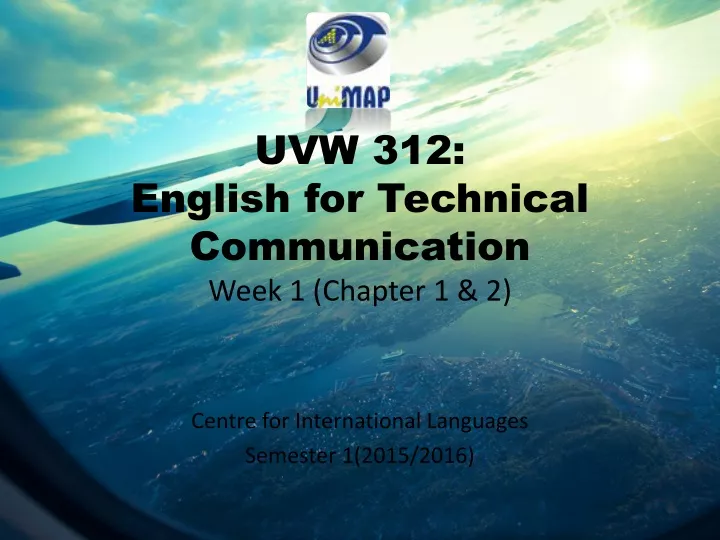 uvw 312 english for technical communication week 1 chapter 1 2