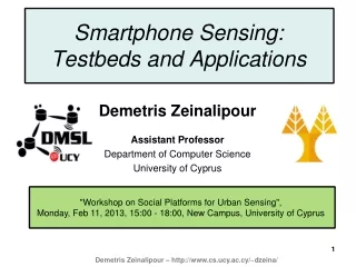 Smartphone Sensing: Testbeds and Applications