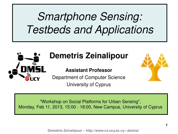 smartphone sensing testbeds and applications