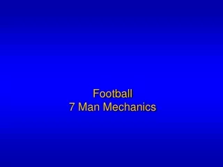 Football 7 Man Mechanics