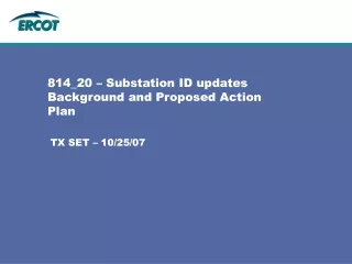 814_20 – Substation ID updates Background and Proposed Action Plan