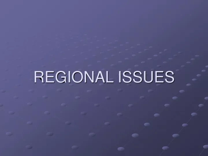 regional issues