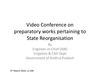 Video Conference on  preparatory works pertaining to State Reorganisation