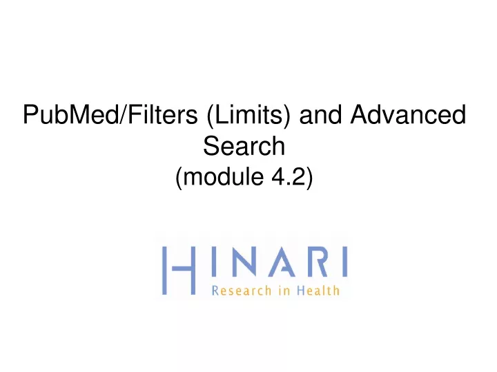 pubmed filters limits and advanced search module 4 2