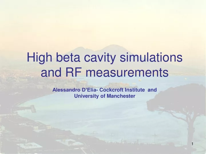 high beta cavity simulations and rf measurements