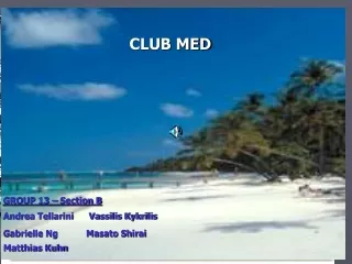Club Med?!?! Definetely