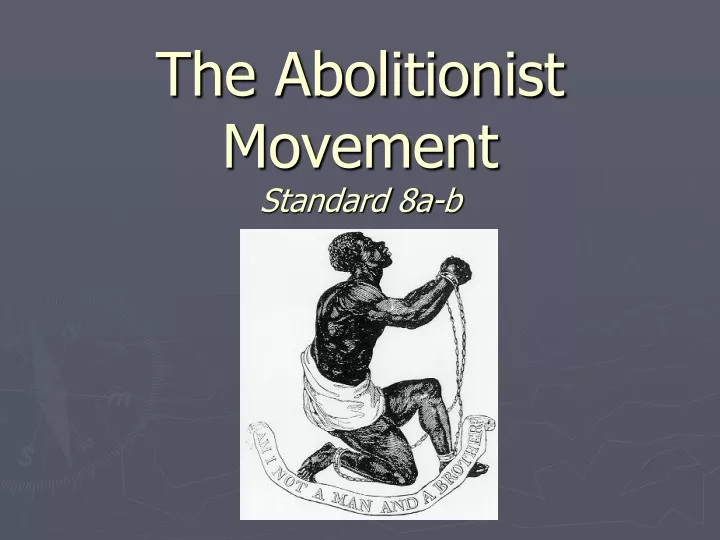 the abolitionist movement standard 8a b