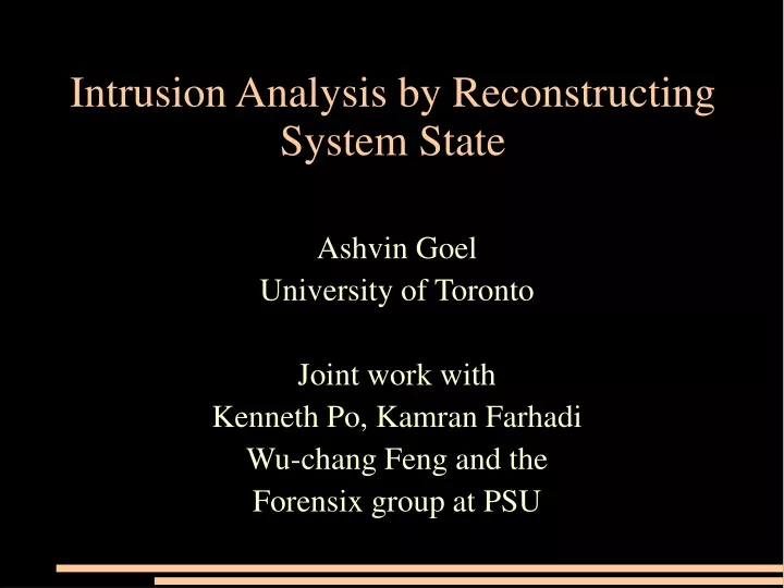 intrusion analysis by reconstructing system state