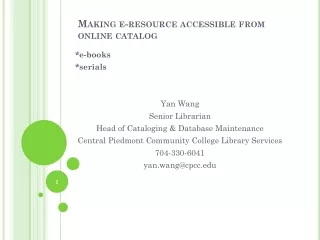 M AKING E - RESOURCE ACCESSIBLE FROM ONLINE CATALOG