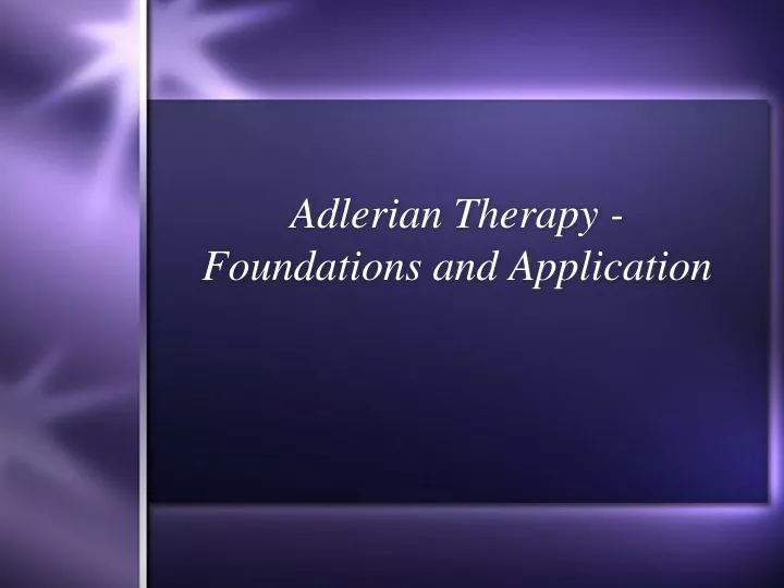 adlerian therapy foundations and application