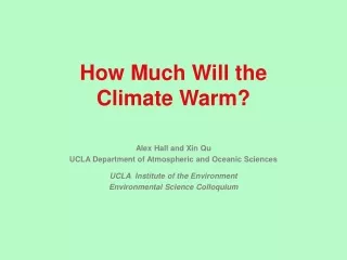 How Much Will the Climate Warm?