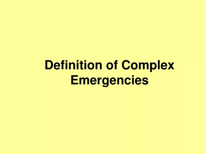 definition of complex emergencies