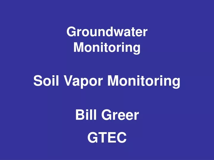 groundwater monitoring soil vapor monitoring bill