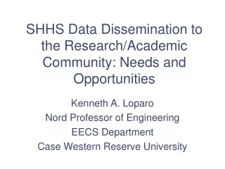 SHHS Data Dissemination to the Research/Academic Community: Needs and Opportunities