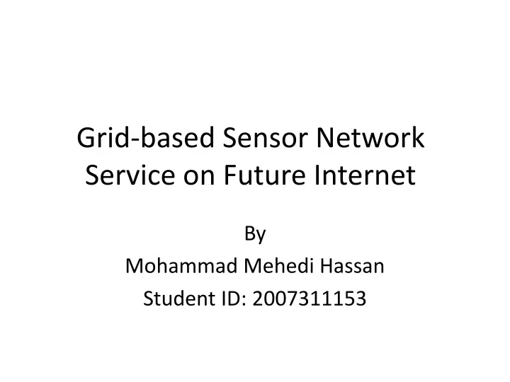 grid based sensor network service on future internet