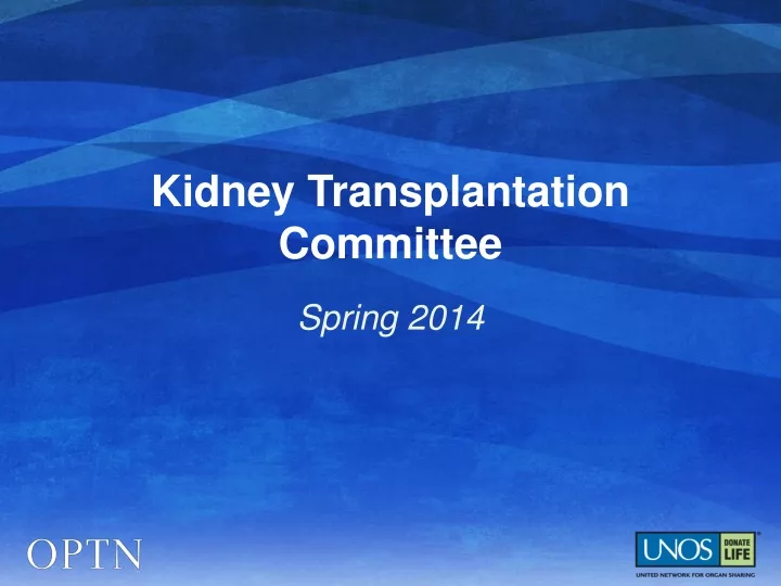 kidney transplantation committee