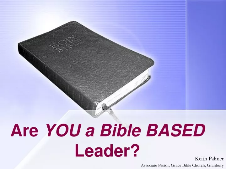 are you a bible based leader