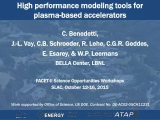 High performance modeling tools for  plasma-based accelerators