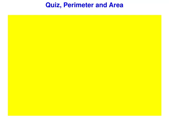 quiz perimeter and area