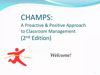 CHAMPS: A Proactive &amp; Positive Approach to Classroom Management (2 nd  Edition)