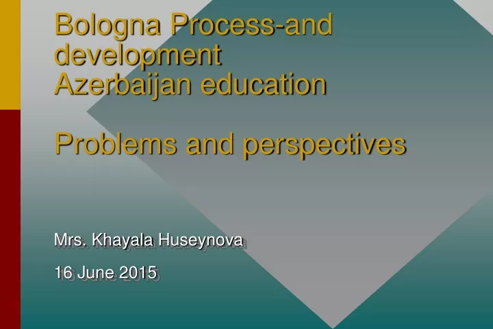 bologna process and development azerbaijan education problems and perspectives