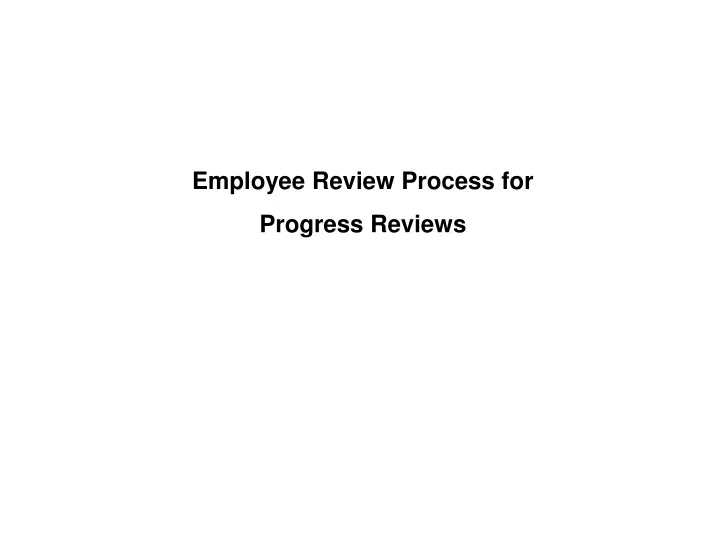 employee review process for progress reviews