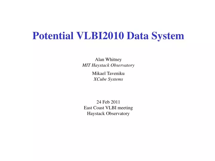 potential vlbi2010 data system alan whitney