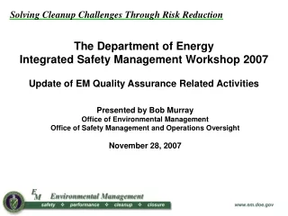 Presented by Bob Murray Office of Environmental Management