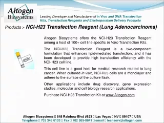 Products  &gt;  NCI-H23 Transfection Reagent (Lung Adenocarcinoma)