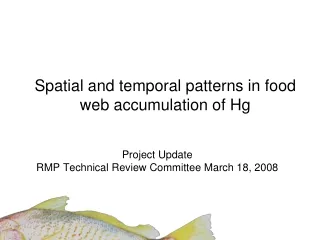 Spatial and temporal patterns in food web accumulation of Hg