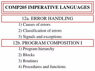 1) Causes of errors 2) Classification of errors 3) Signals and exceptions 1) Program hierarchy