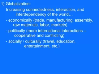 1) Globalization: