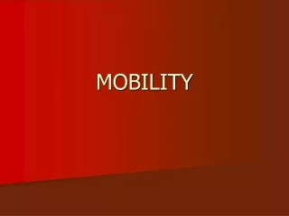 MOBILITY