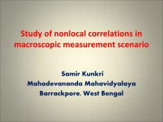 Study of nonlocal correlations in macroscopic measurement scenario