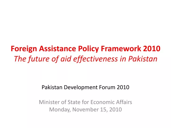 foreign assistance policy framework 2010 the future of aid effectiveness in pakistan
