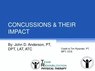 CONCUSSIONS &amp; THEIR IMPACT