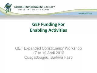 GEF Funding For  Enabling Activities