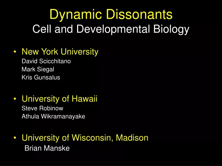 dynamic dissonants cell and developmental biology