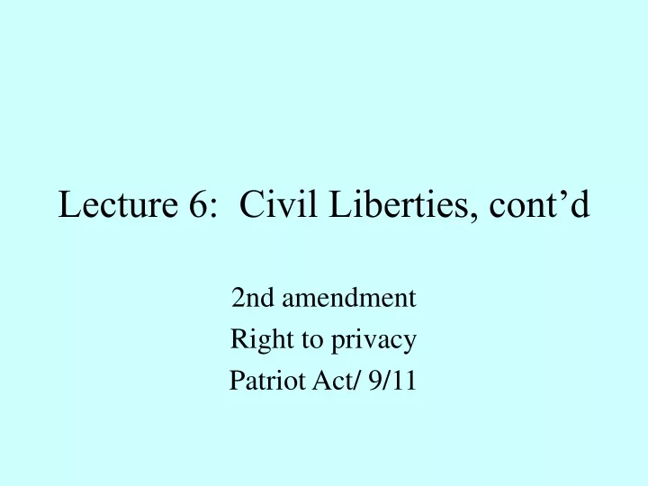 lecture 6 civil liberties cont d