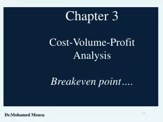 Chapter 3 Cost-Volume-Profit Analysis  Breakeven point….