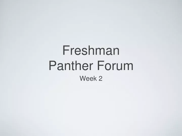 freshman panther forum